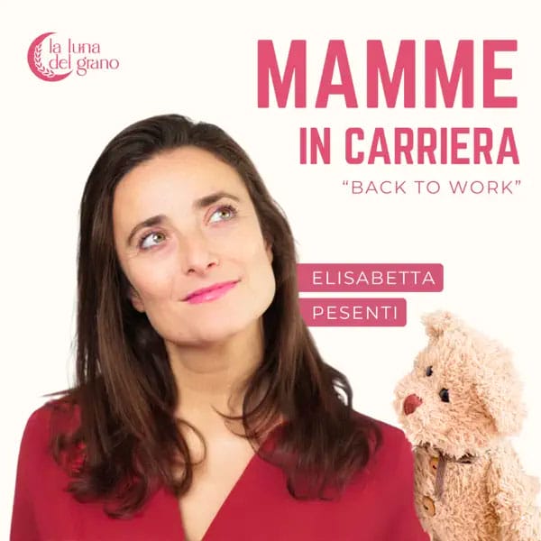 Mamme in carriera: Back to work | Podcast on Spotify